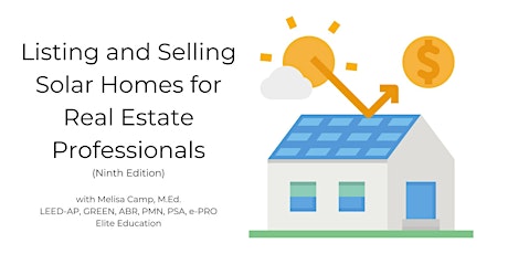 Zoom Live stream Listing and Selling Solar Homes with Melisa Camp