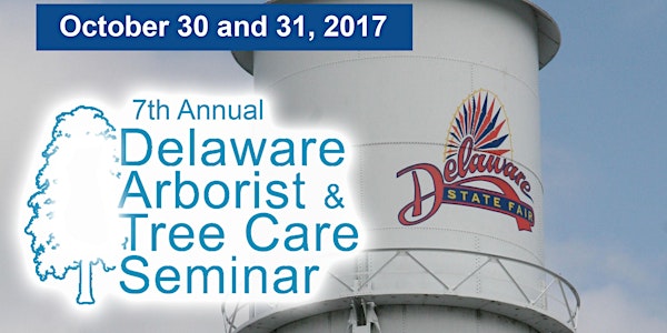 7th Annual Delaware Arborist & Tree Care Seminar