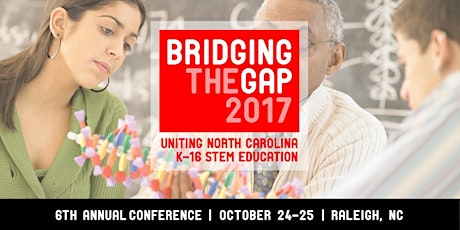 Bridging the Gap: Uniting North Carolina K-16 STEM Education primary image