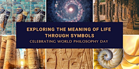 Exploring the Meaning of Life through Symbols Celebrating World Philosophy