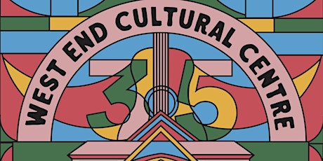 The West End Cultural Centre's 35th Anniversary Concert