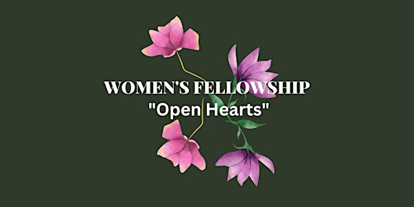 Women's Fellowship "Open Hearts"