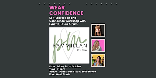 ‘Wear Confidence’ - Self- Expression and Confidence Workshop.