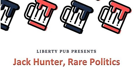 Liberty Pub with Special Guest Jack Hunter primary image