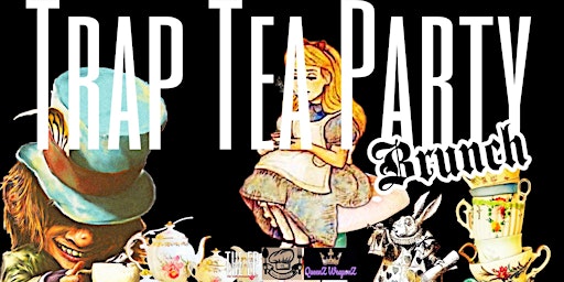 Trap Tea Party