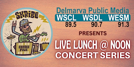 LIVE LUNCH @ NOON Concert Series with Skribe