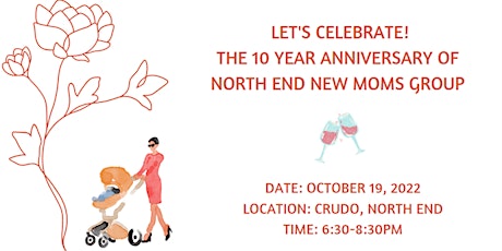 North End New Moms Group 10th Year Anniversary Celebration!