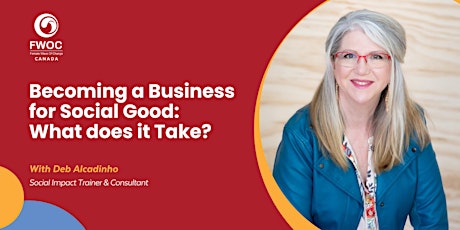 Becoming a Business for Social Good: What does it Take?