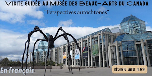Visite guidée "Perspectives autochtones" au Musée des Beaux-Arts du Canada