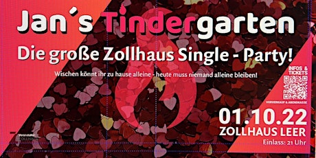 Jans Tindergarten - die grosse Zollhaus Single Party