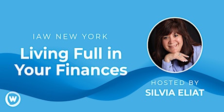 IAW New York City: Living Full in Your Finances