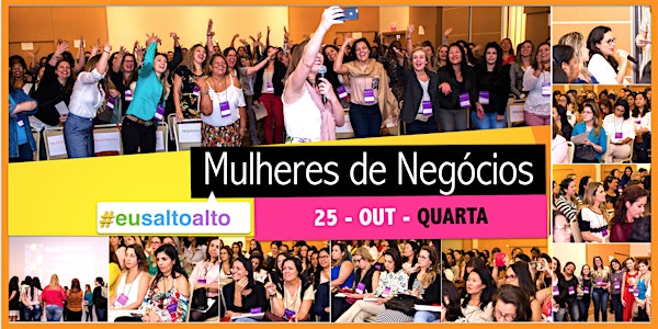 18º Edição Mulheres de Negócio - Rio de Janeiro - 25/10 - Quarta-feira