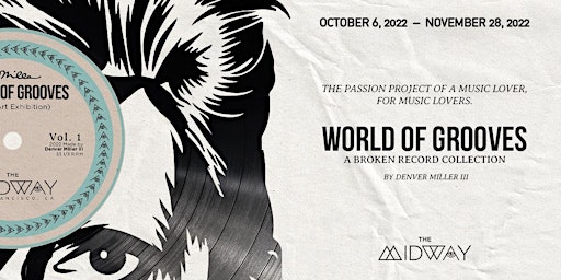 "World of Grooves" Art Exhibition Opening, Artwork by Denver Miller III