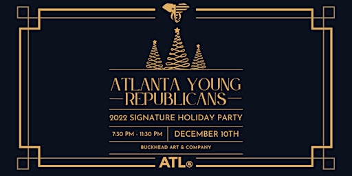 Atlanta Young Republicans 2022 Signature Holiday Party