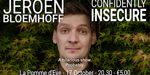 Stand-up Comedy - Jeroen Bloemhoff - Confidently Insecure