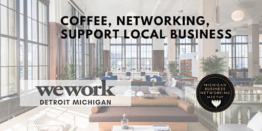 October Detroit Coffee Networking at WeWork