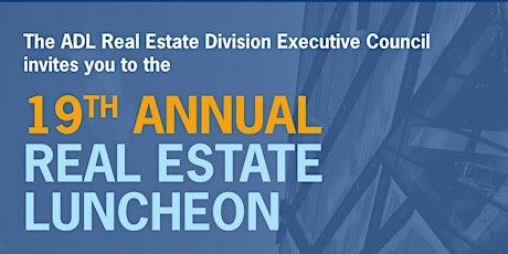 ADL New York Region - 19th Annual Real Estate Luncheon primary image