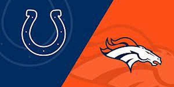 Outdoor NFL Watch Party! Colts @ Broncos