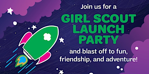 Girl Scouts Launch Party!