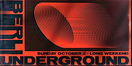 Berlin Underground - October Long Weekend