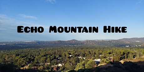 Women's Hike - Echo Mountain Trail