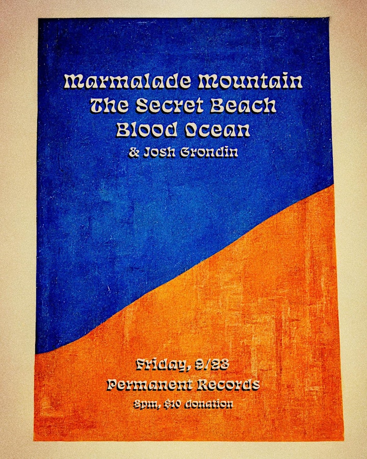 Marmalade Mountain, The Secret Beach, Blood Ocean, Josh Grondin at PRR image