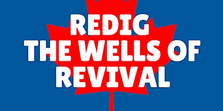 Redigging the Wells of Revival - 2022