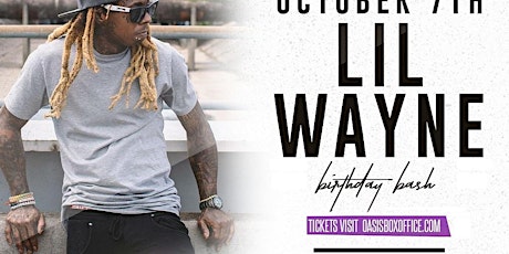 10/7 Lil Wayne Bday Bash @ Oasis Long Island primary image