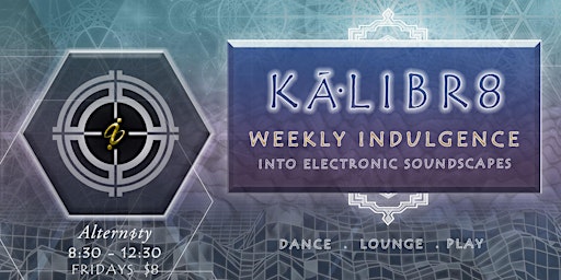KALIBR8 ~ Weekly Indulgence Into Electronic Soundscapes