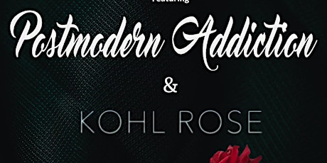 Postmodern Addiction + Kohl Rose “The Acoustic/ Rock Mix”