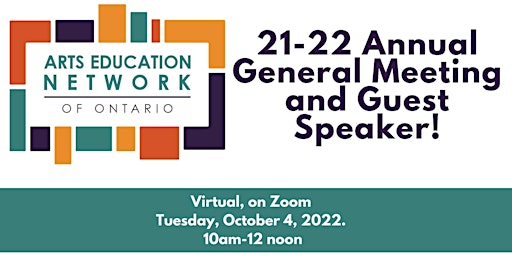 Arts Education Network of Ontario Annual General Meeting and Guest Speaker!