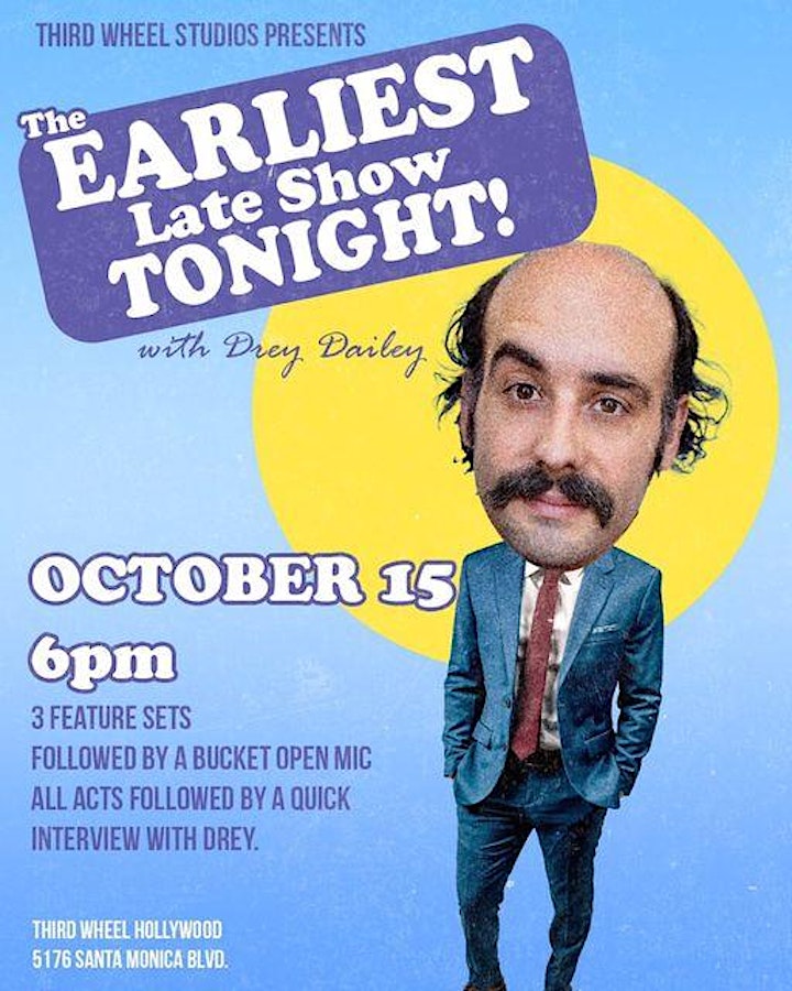 The Earliest Late Show Tonight! With Drey Dailey image