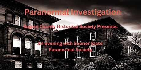 Paranormal Exploration with Sooner State Paranormal Society