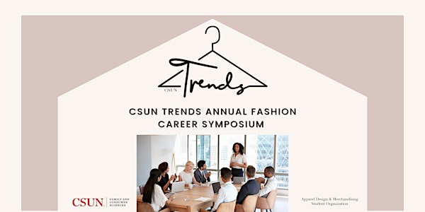 CSUN TRENDS Annual Fashion Career Symposium