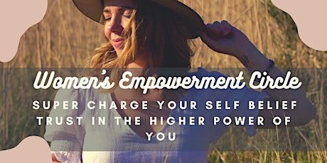 Women's Online Circle: Self Belief & Trusting in the Higher Power of You