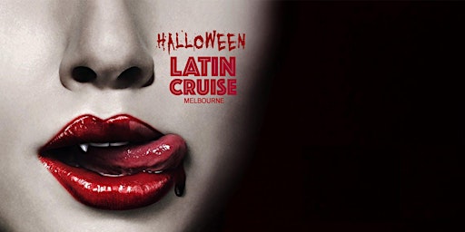Halloween Latin Cruise - Melbourne 2022
