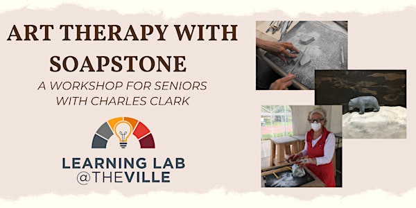 Art Therapy with Soapstone (For Seniors)
