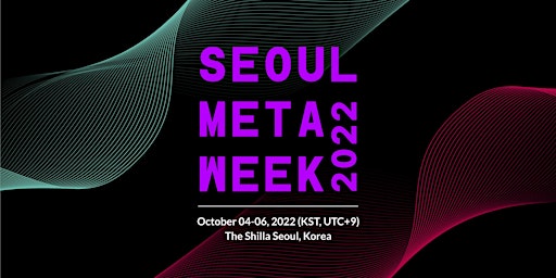 SEOUL META WEEK 2022
