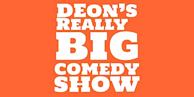 Deon’s Really Big Comedy Show - October Edition