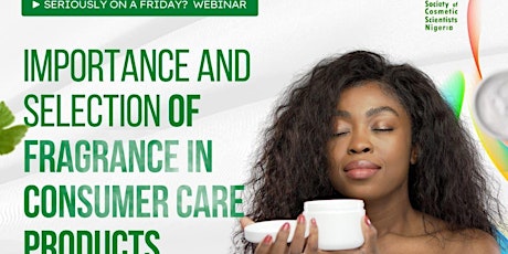 Importance and Selection of Fragrance in Consumer Care Products