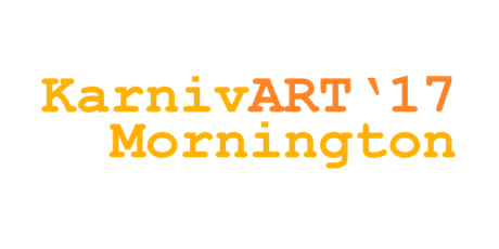 KarnivART Mornington Exhibition Launch 2017 primary image