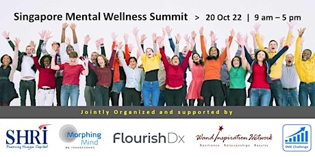 Singapore Mental Wellness Summit - 20 Oct 2022