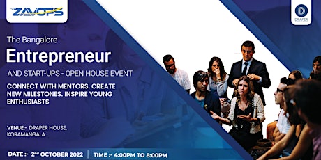 The Bangalore Entrepreneur and Start-ups - Open House Event