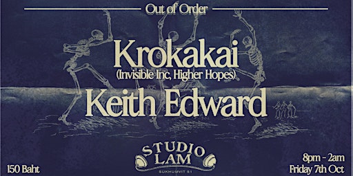 Out of Order w/ Krokakai & Keith Edward