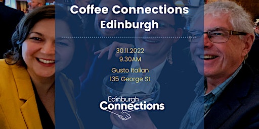 Coffee Connections Edinburgh 30.11.22