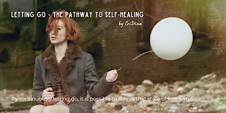 Imagem principal de Letting Go - The Pathway to Self Healing