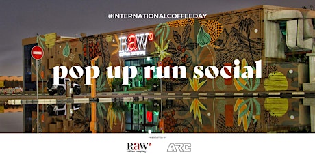 RAW x ARC - #internationalcoffeeday Run Meet Up