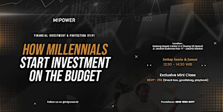 Mini Class : How Millennials Start Investment on the Budget (25k/pax)