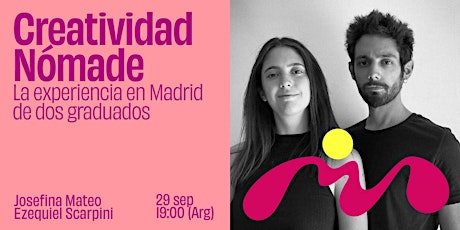 Creatividad Nómade: la experiencia en Madrid de dos graduados
