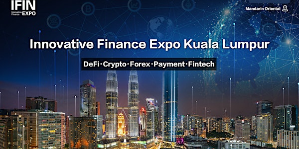 2023  Innovative Finance Expo（Kuala Lumpur）